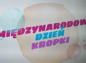 Międzynarodowy Dzień Kropki